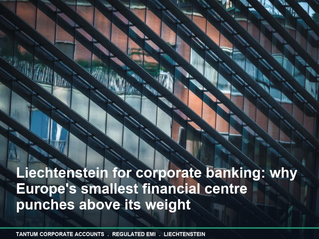 Liechtenstein Corporate Banking: Europe’s Hidden Hub