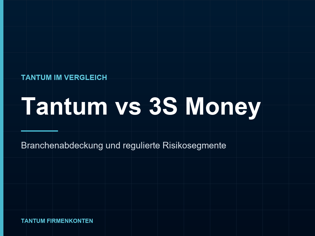 Tantum vs 3S Money: EEA-Konto für regulierte Branchen