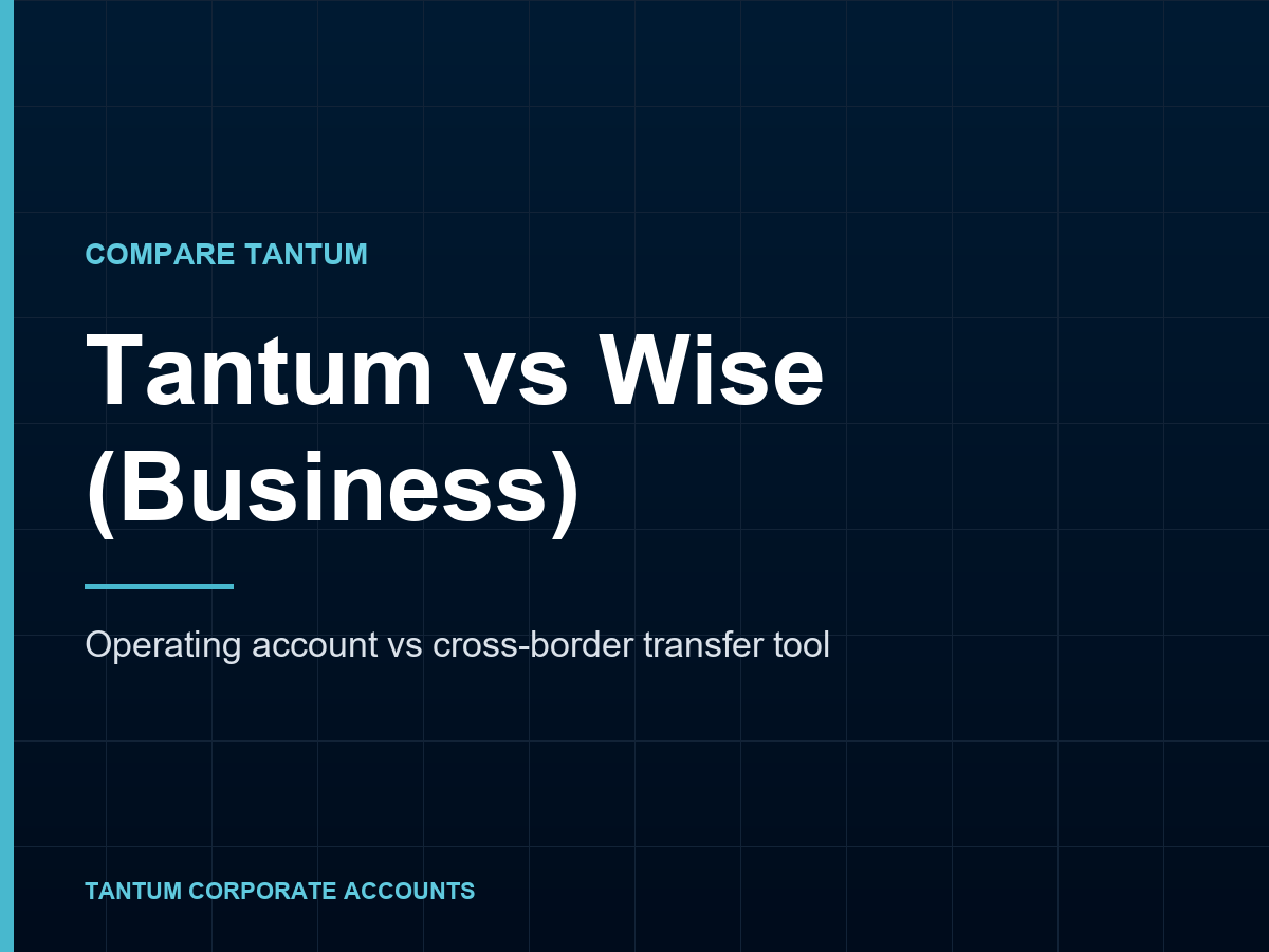 Tantum vs Wise: Business Account for EEA Companies